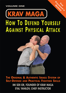 Krav Maga: How to Defend  Yourself against  Physical Attack 