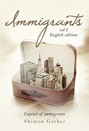 Immigrants: Vol I: Capital of Immigrants  