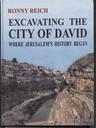 EXCAVATING THE CITY OF DAVID - Where Jerusalem’s History Began