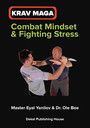 KRAV MAGA: Combat Mindset & Fighting Stress